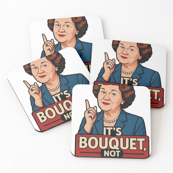 Item preview, It’s Bouquet, Not Bucket – Hyacinth Bucket Classic Quote designed and sold by Golden Reels.