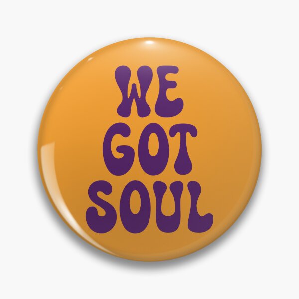 Item preview, We Got Soul designed and sold by SKAMERgraphics.
