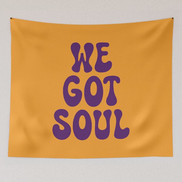 Item preview, We Got Soul designed and sold by SKAMERgraphics.