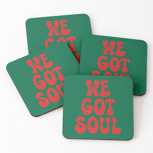 Item preview, We Got Soul designed and sold by SKAMERgraphics.