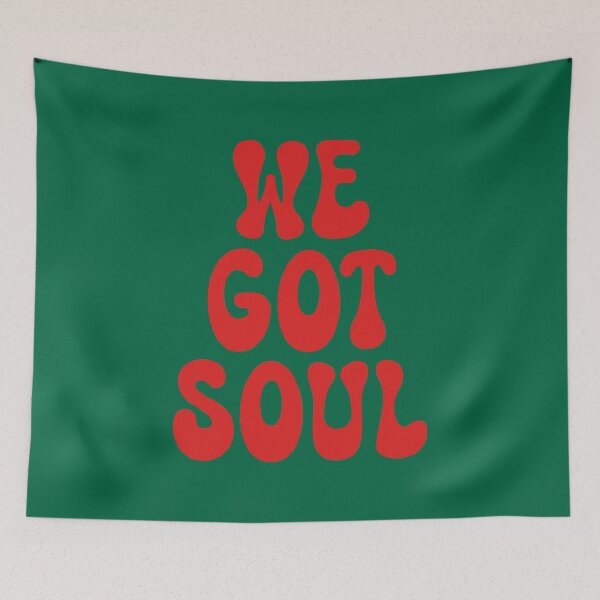 Item preview, We Got Soul designed and sold by SKAMERgraphics.