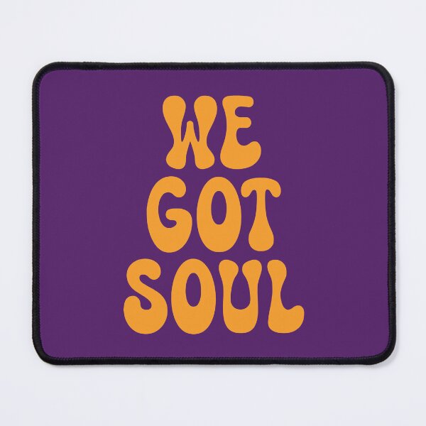 Item preview, We Got Soul designed and sold by SKAMERgraphics.