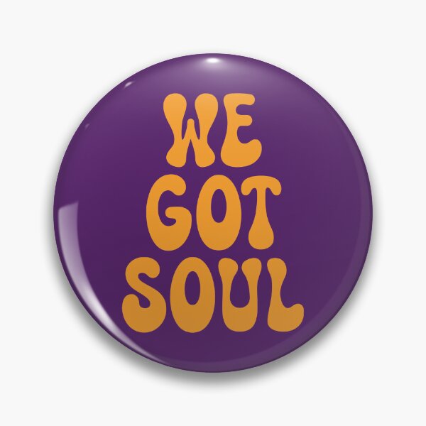 Item preview, We Got Soul designed and sold by SKAMERgraphics.