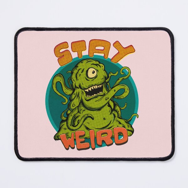 Item preview, Stay weird. Why be like everybody else when you can stand out? designed and sold by Yoginath.