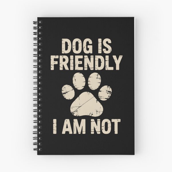 Item preview, Dog Is Friendly I Am Not designed and sold by AniArtPL.