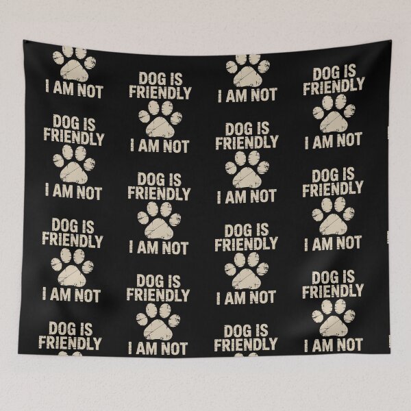 Item preview, Dog Is Friendly I Am Not designed and sold by AniArtPL.
