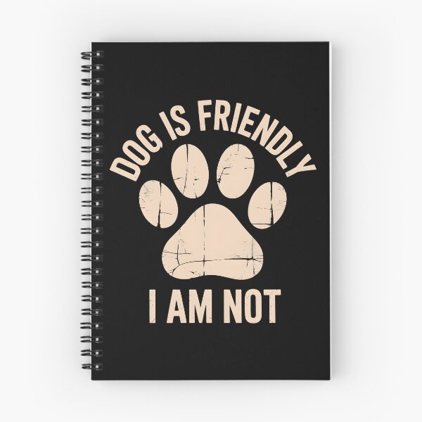 Item preview, Dog Is Friendly I Am Not designed and sold by AniArtPL.