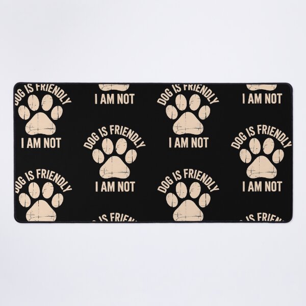 Item preview, Dog Is Friendly I Am Not designed and sold by AniArtPL.