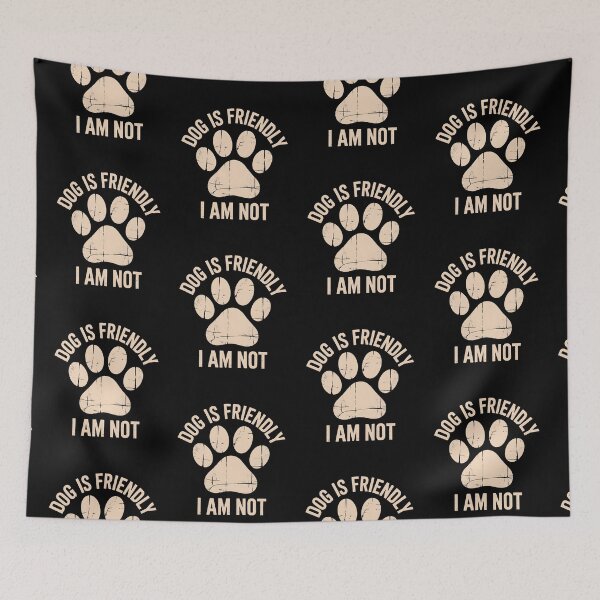 Item preview, Dog Is Friendly I Am Not designed and sold by AniArtPL.