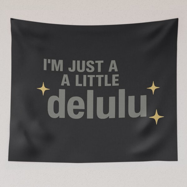 Item preview, I'm Just a Little Delulu - Bold Minimalist Quote Design designed and sold by Inspired by CarMa.