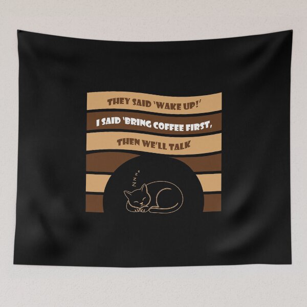 Item preview, Sleeping black cat | They said ‘Wake up!’ I said ‘Bring coffee first, then we’ll talk. designed and sold by Balasan.