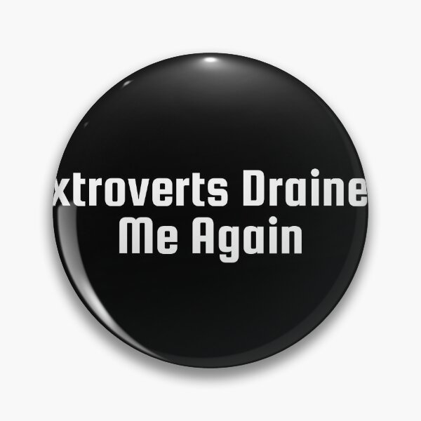 Item preview, Extroverts Drained Me Again designed and sold by Ninjacatoff.