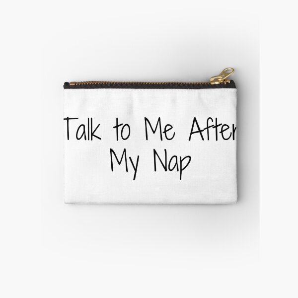 Item preview, Talk to Me After My Nap designed and sold by Ninjacatoff.
