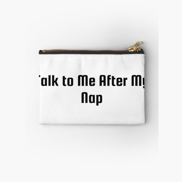 Item preview, Talk to Me After My Nap designed and sold by Ninjacatoff.