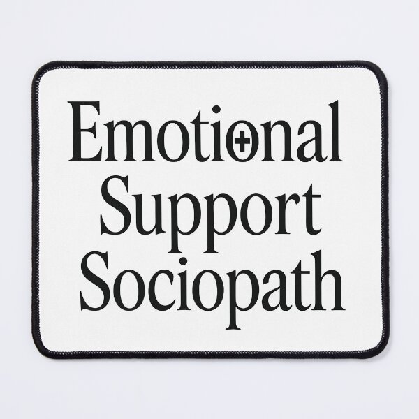 Item preview, Dark Humour Quote - Emotional Support Sociopath Typography Design designed and sold by Shoot-The-Moon.