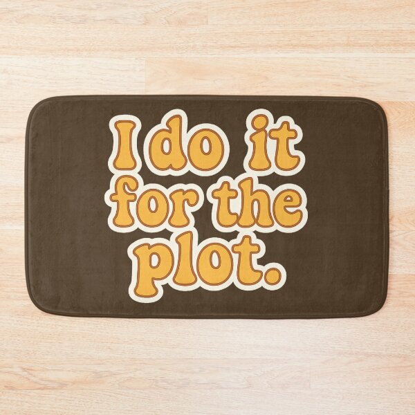 Item preview, I Do It for the Plot - Retro Motivational Quote Design designed and sold by Inspired by CarMa.
