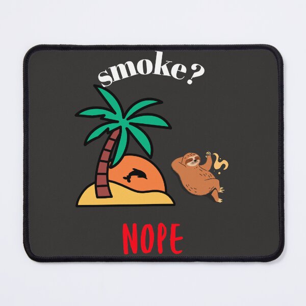 Item preview, Smoke? Nope designed and sold by podas.