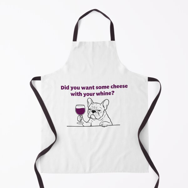 Item preview, Cheese With Your Whine? Funny French Bulldog designed and sold by ArtisticDesignsbyLinda.