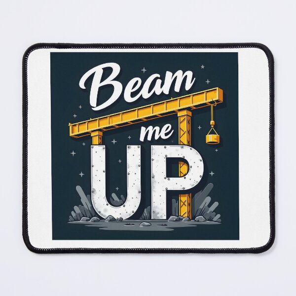 Item preview, Beam Me Up Construction Engineer designed and sold by Ajay Creative Studio.
