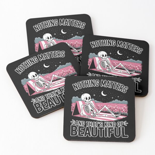 Item preview, Nothing Matters and That’s Kind of Beautiful - Chill Skeleton Existential designed and sold by KZbubble.