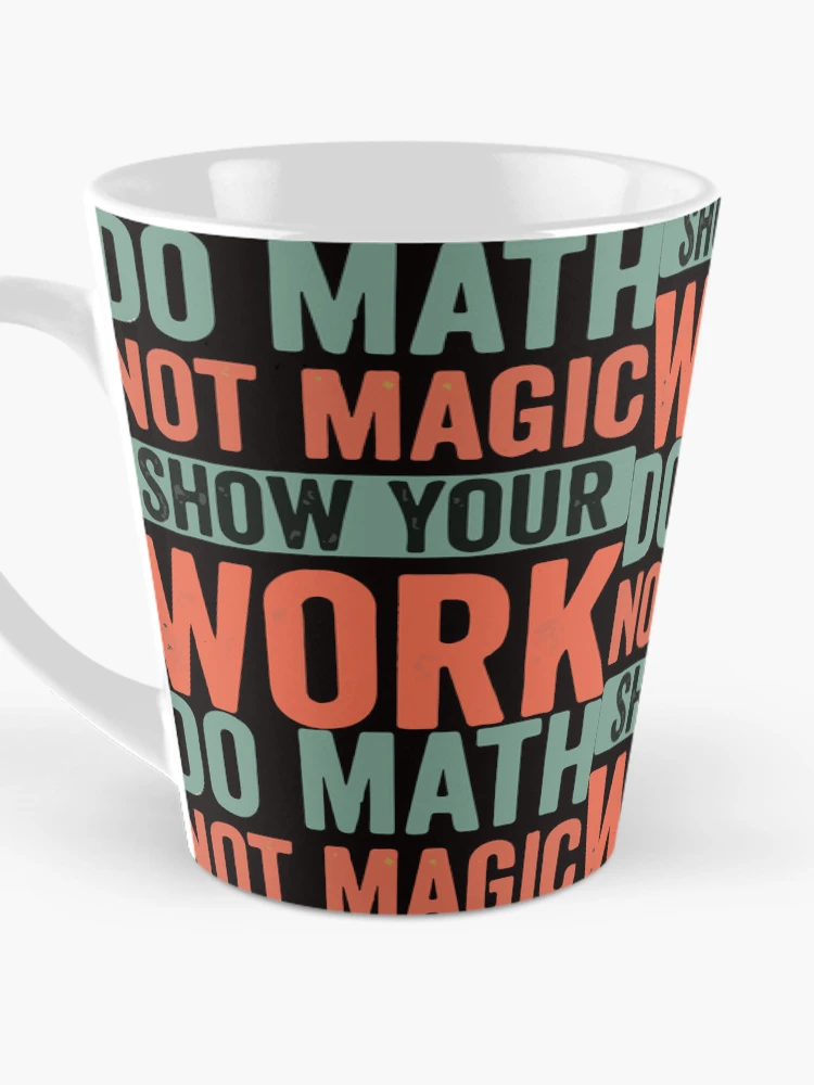 Thumbnail 3 of 4, Coffee Mug, Do Math Not Magic, Math Lover, Funny Math, Gift for Math Lover, Math Teacher Gift, Retro Math Teacher, Back To School designed and sold by DesignDenDo ⭐⭐⭐⭐⭐.