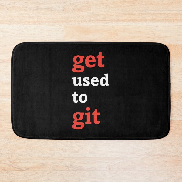 Item preview, Get used to git (dark background) designed and sold by Jeeb-Arts.