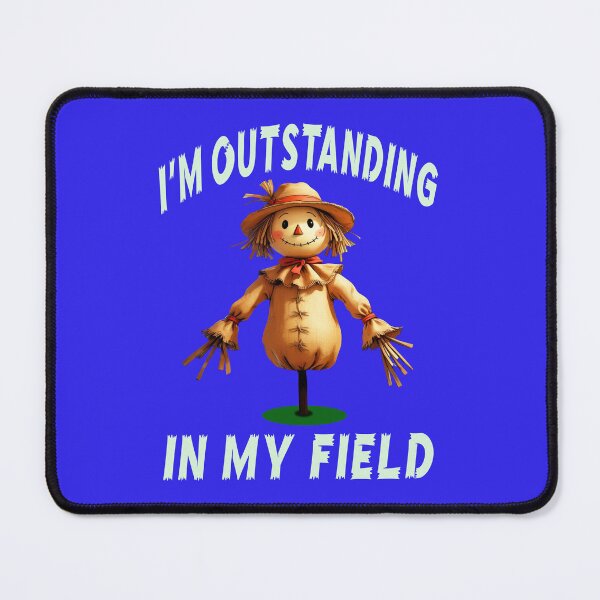 Item preview, I'M OUTSTANDING IN MY FIELD 5 designed and sold by DigitalandPhoto.
