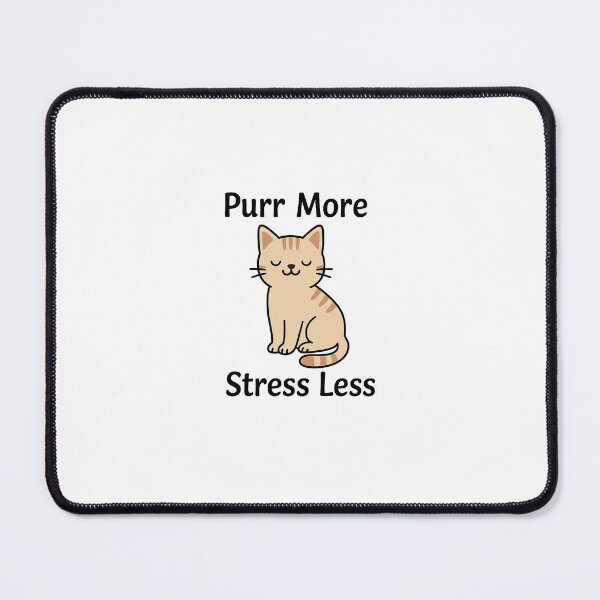 Item preview,  Purr More, Stress Less - Cute Cat Lover Quote designed and sold by Whiskernestshop.