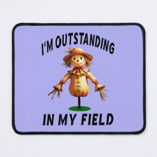 Item preview, I'M OUTSTANDING IN MY FIELD 6 designed and sold by DigitalandPhoto.