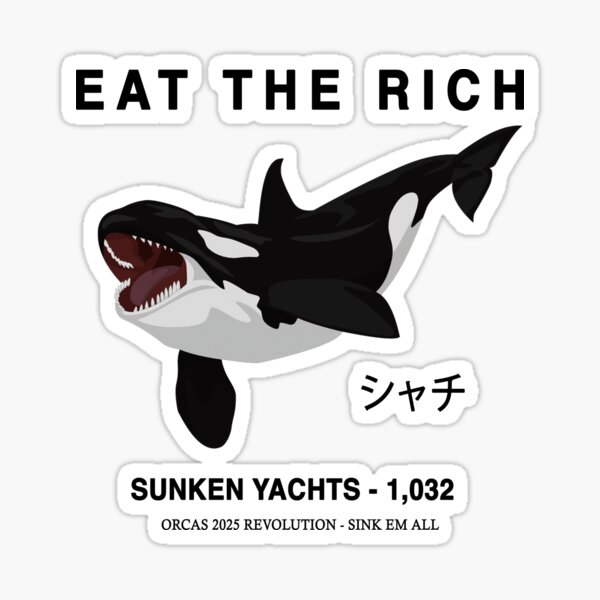 Item preview, Eat The Rich - Orca Revolution 2025 designed and sold by DFerraz.