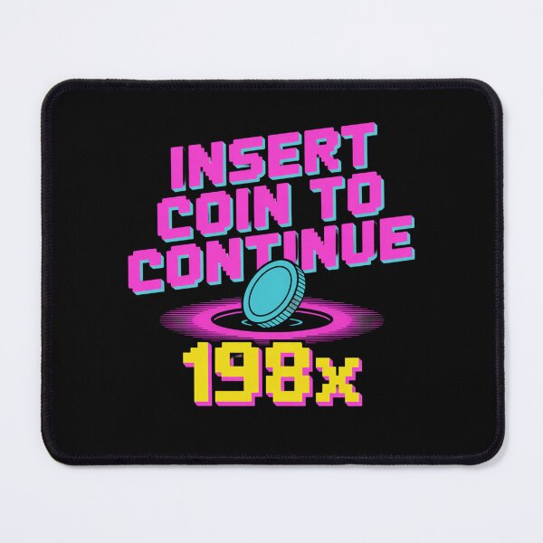 Item preview, Insert Coin to Continue – Retro Arcade 198x designed and sold by Qwibbo.