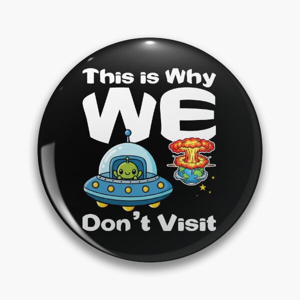 Item preview, THIS IS WHY WE DON'T VISIT - ALIEN GIFT designed and sold by KEF Custom.