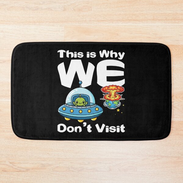 Item preview, THIS IS WHY WE DON'T VISIT - ALIEN GIFT designed and sold by KEF Custom.
