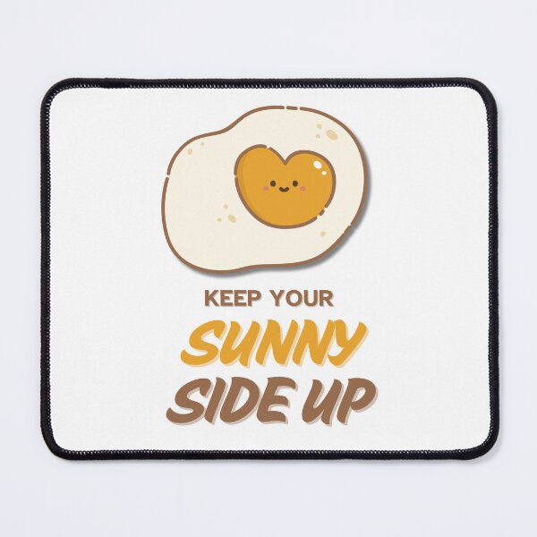 Item preview, Keep Your Sunny Side Up – Fun Breakfast Quote Design for Foodies & Positivity Lovers designed and sold by LeoraAtelier.