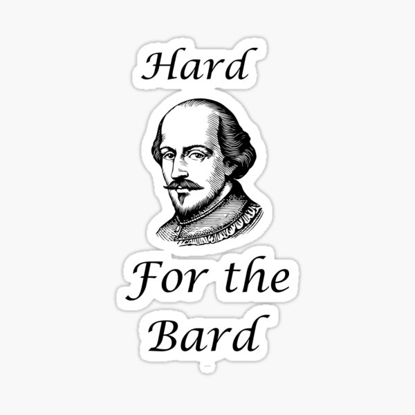 Item preview, Hard for the Bard - William Shakespeare   designed and sold by Scrappy Gardeners.