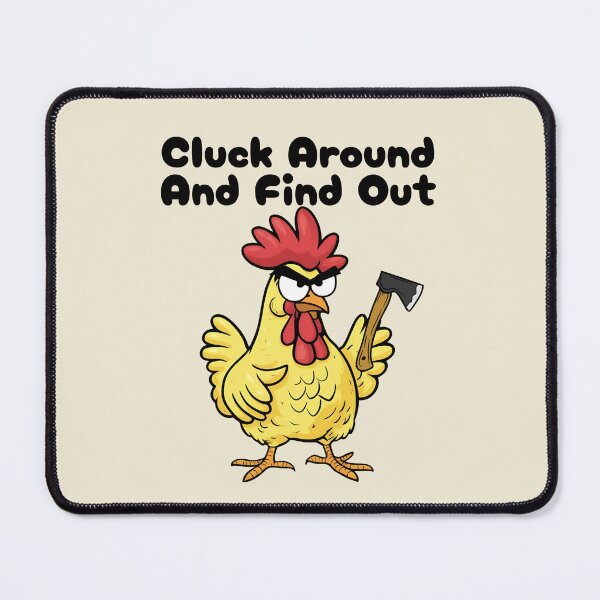Item preview, Cluck Around And Find Out designed and sold by GleamingGiant.