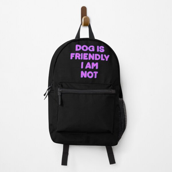 Item preview, Dog is friendly I am not  designed and sold by IHateDumplings.