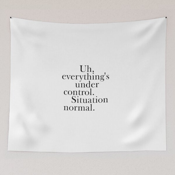 Item preview, Quotes - Situation Normal designed and sold by SWETA HALDER.