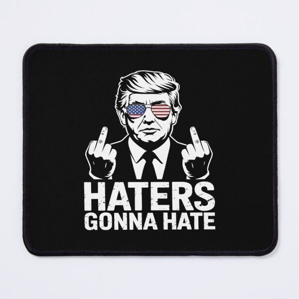 Item preview, Funny Haters Gonna Hate President Donald Trump Middle Finger designed and sold by splindoershop.