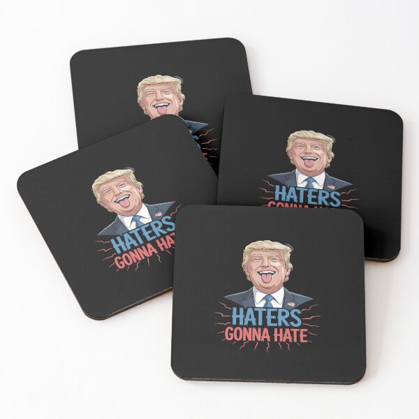 Item preview, Funny Haters gonna hate quote, funny saying trump designed and sold by splindoershop.