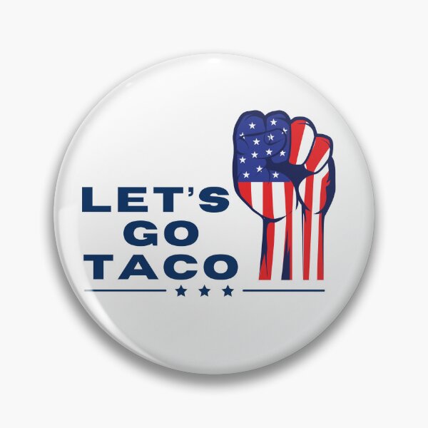 Item preview, Let's Go Taco - Inspired by the Rise Up Movement designed and sold by BadassArtwork.