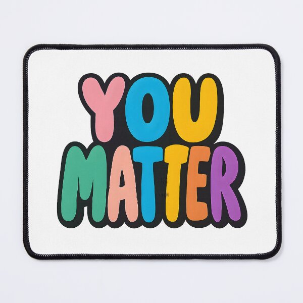 Item preview, You Matter – Vibrant Pride Typography designed and sold by Haus Of Sin.