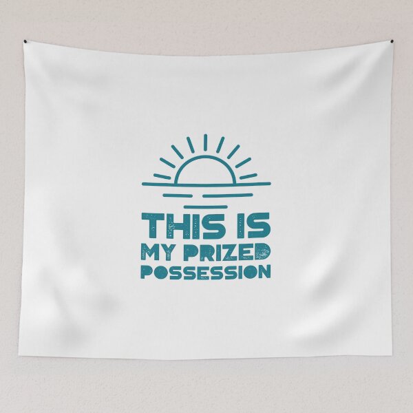 Item preview, this is my prized possession designed and sold by TeeTymes365.