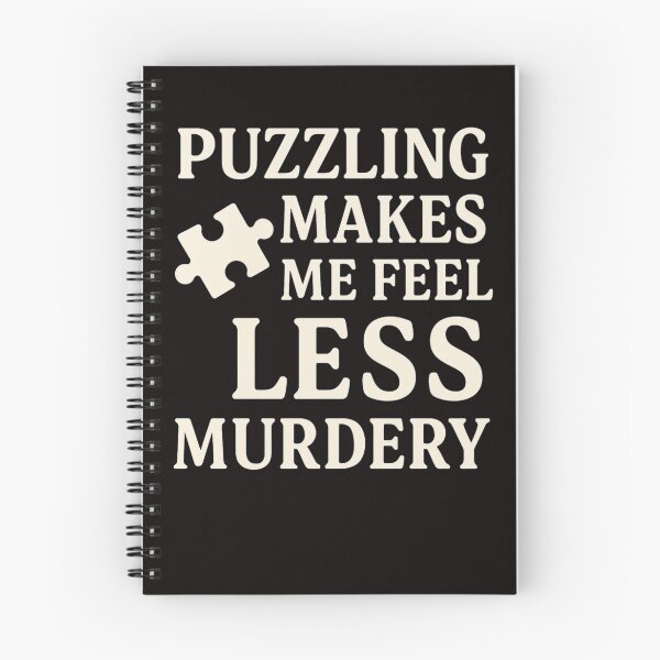 Item preview, Puzzling Makes Me Feel Less Murdery designed and sold by FrameFlow.