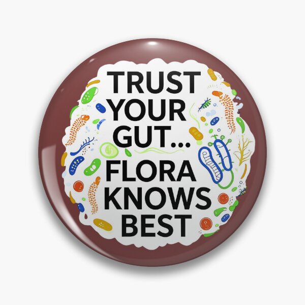 Item preview, Gut Flora Knows Best Science Humor designed and sold by Bliss Find And Design.