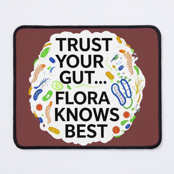 Item preview, Gut Flora Knows Best Science Humor designed and sold by Bliss Find And Design.