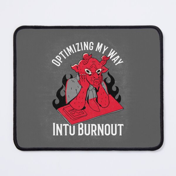 Item preview, Optimizing My Way Into Burnout Red Devil Office Humor with Flames and Exhaustion Theme designed and sold by The Sun Brings Light.