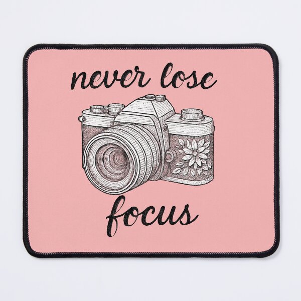 Item preview, Never Lose Focus - For Female Photographers designed and sold by Divine Ease.