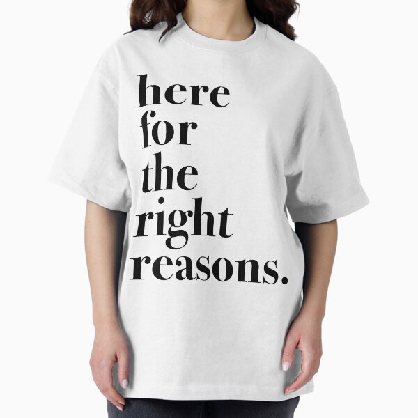 Item preview, here for the right reasons designed and sold by THRIVEprints.