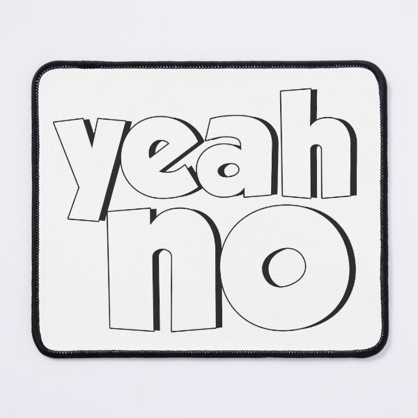 Item preview, Yeah No designed and sold by Wolagno.